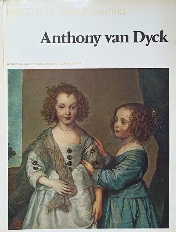 Anthony Van Dyck. Album De Arta