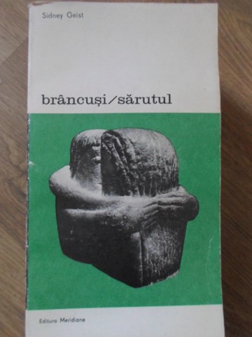 Brancusi. Sarutul