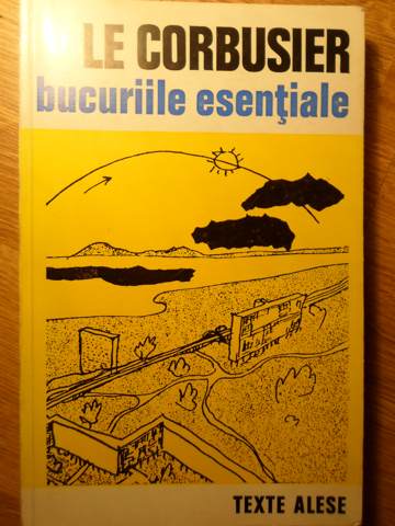 Bucuriile Esentiale. Texte Alese