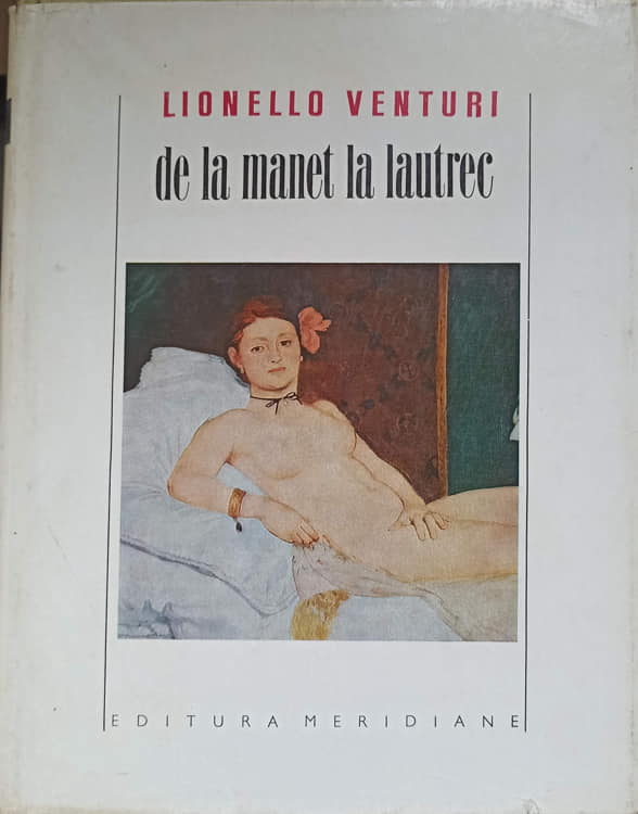 Vezi detalii pentru De La Manet La Lautrec