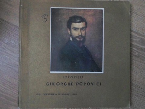 Expozitia Gheorghe Popovici (1859-1933), Iasi 1969