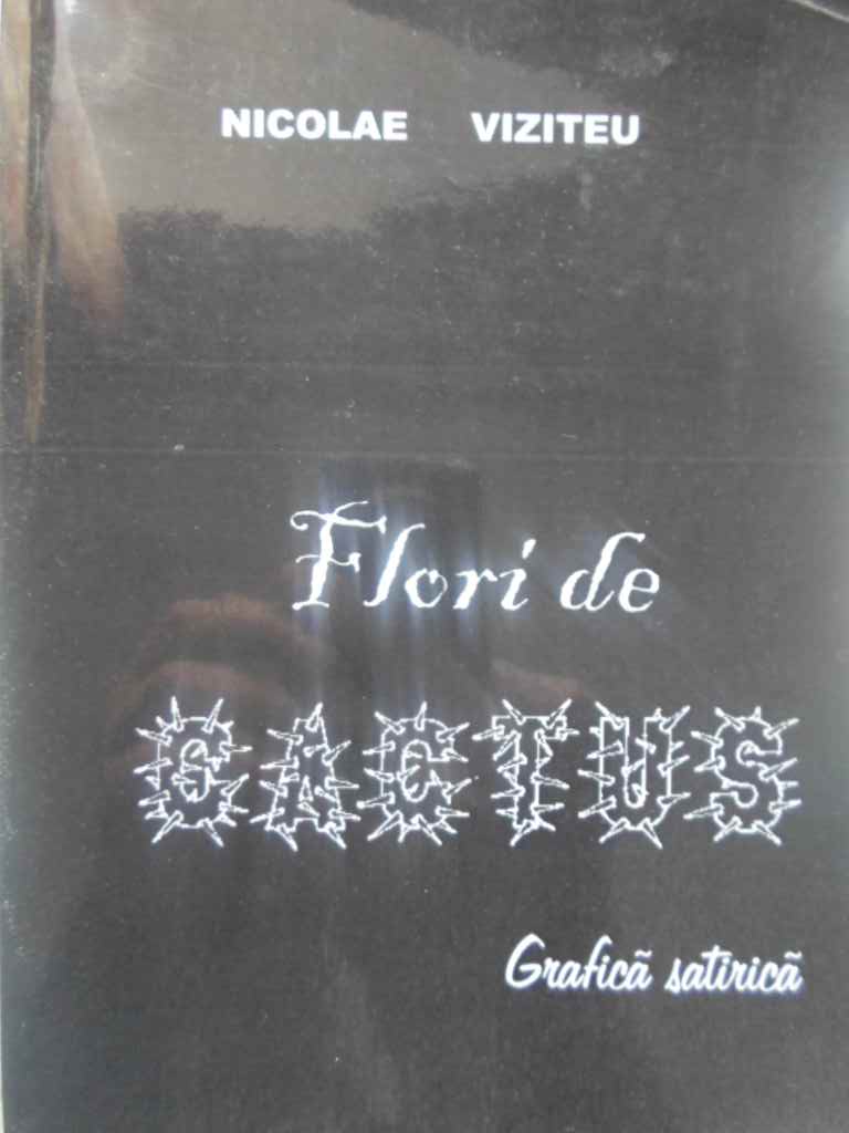 Flori De Cactus. Grafica Satirica