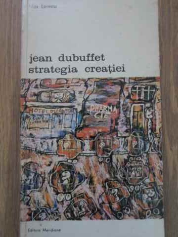 Jean Dubuffet, Strategia Creatiei