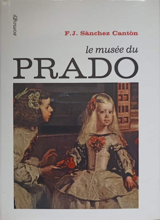 Vezi detalii pentru Le Musee Du Prado