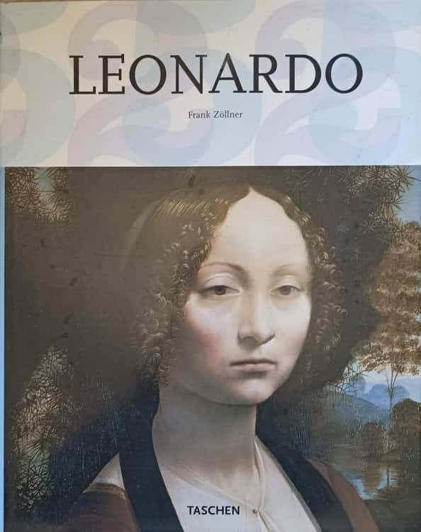 Vezi detalii pentru Leonardo Da Vinci 1452-1519. Artist Si Om De Stiinta. Album