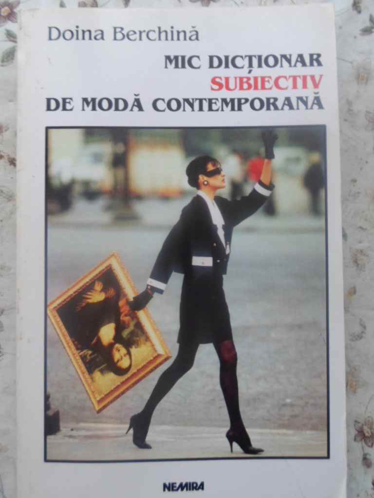 Mic Dictionar Subiectiv De Moda Contemporana