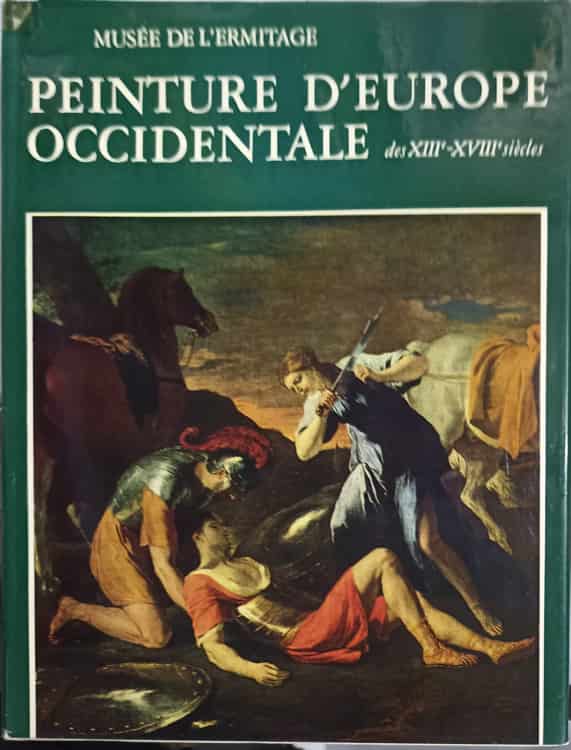 Musee de l'ermitage. peinture d'europe occidentale des xiii-xviii siecle