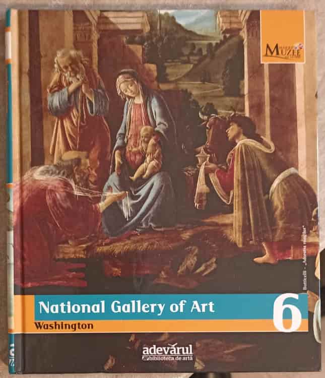 Marile Muzee Ale Lumii Vol.6 National Gallery Of Art Washington