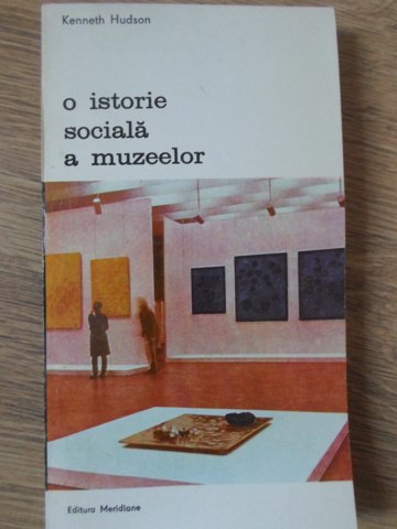 O Istorie Sociala A Muzeelor