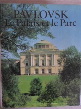 Pavlovsk, le palais et le parc