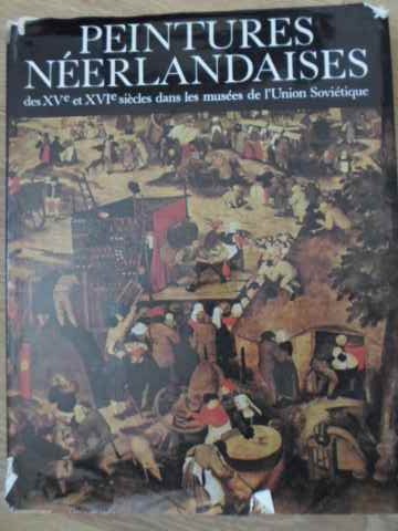 Peintures neerlandaises de xv-e et xvi-e siecles dans les musees de l'union sovietique