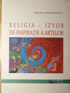 Religia - Izvor De Inspiratie A Artelor