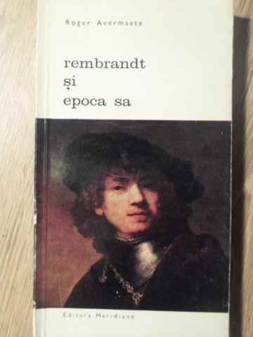 Rembrandt Si Epoca Sa