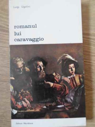 Vezi detalii pentru Romanul Lui Caravaggio