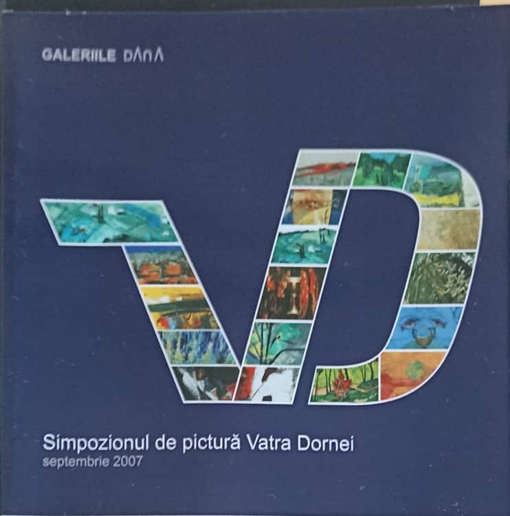 Simpozionul De Pictura Vatra Dornei (septembrie 2007)