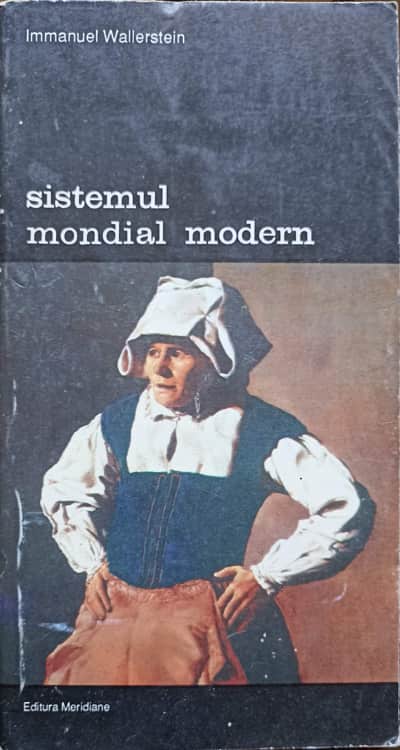 Sistemul Mondial Modern Vol.3