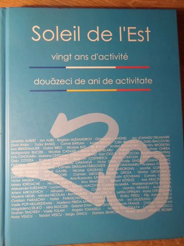 Soleil de l'est. douazeci de ani de activitate. expozitii, atelierul de acreatie. album arta