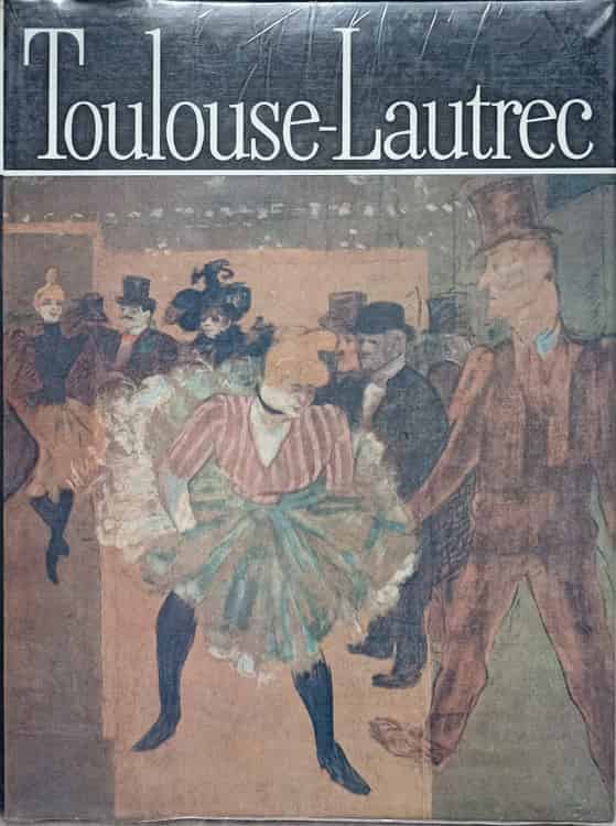 Vezi detalii pentru Toulouse-lautrec. Album De Arta