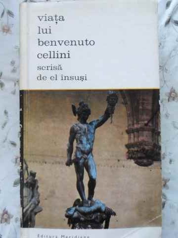 Viata Lui Benvenuto Cellini Scrisa De El Insusi