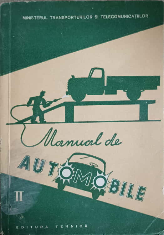 Vezi detalii pentru Manual De Automobile Vol.2 Manual Pentru Scolile Profesionale