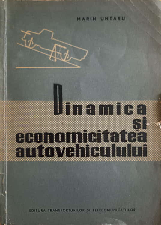 Dinamica si economicitatea autovehiculului