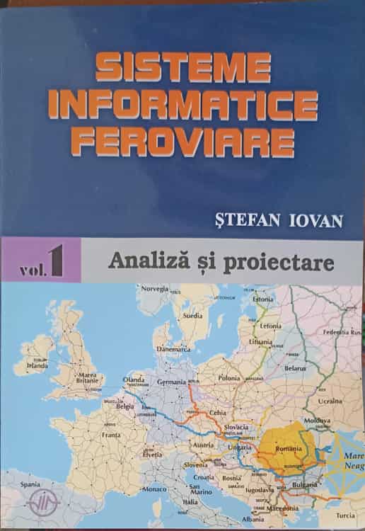 Sisteme Informatice Feroviare Vol.1 Analiza Si Proiectare