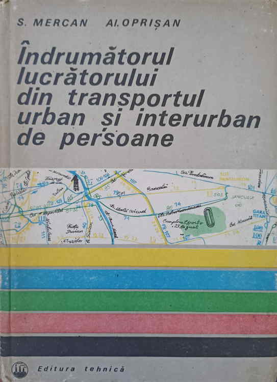 Vezi detalii pentru Indrumatorul Lucratorului Din Transportul Urban Si Interurban De Persoane