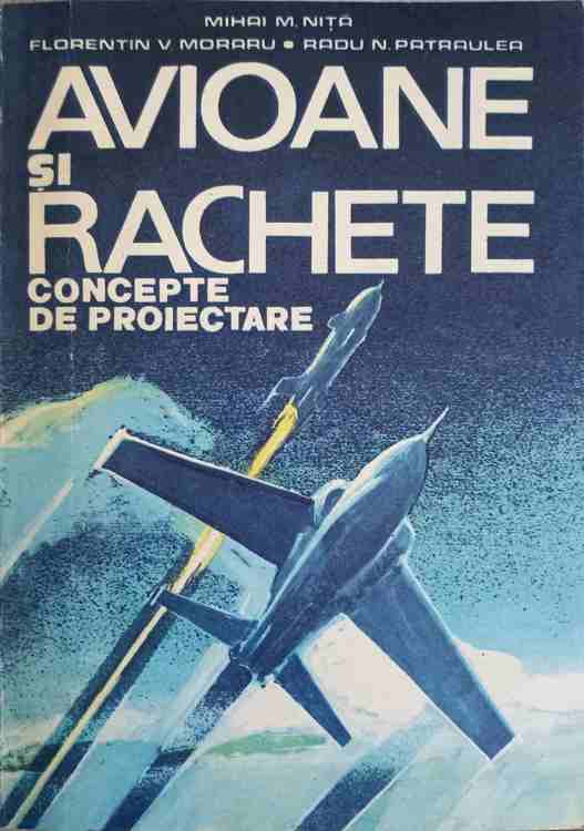 Avioane Si Rachete. Concepte De Proiectare