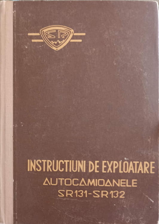 Instructiuni De Exploatare Autocamioanele Sr131-sr132