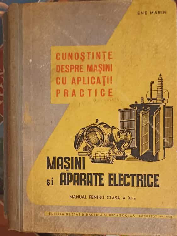 Vezi detalii pentru Masini Si Aparate Electrice, Manual Pentru Clasa A Xi-a