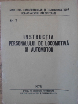 Instructia personalului de locomotiva si automotor