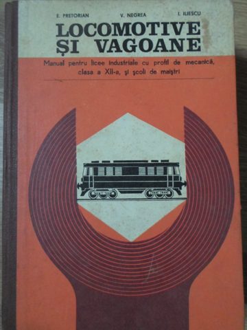 Locomotive Si Vagoane, Manual Pentru Licee Industriale