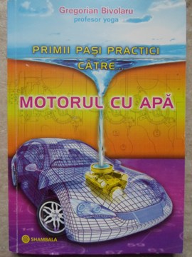 Primii Pasi Practici Catre... Motorul Cu Apa