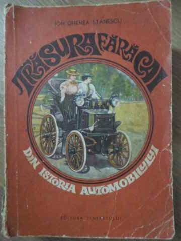 Vezi detalii pentru Trasura Fara Cai. Din Istoria Automobilului