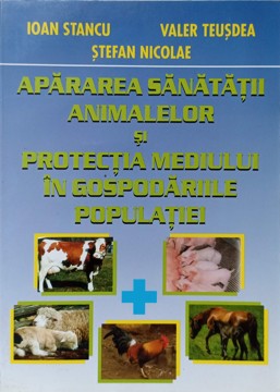 Vezi detalii pentru Apararea Sanatatii Animalelor Si Protectia Mediului In Gospodariile Populatiei