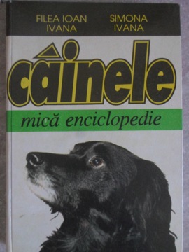 Vezi detalii pentru Cainele, Mica Enciclopedie