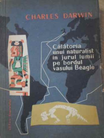 Calatoria Unui Naturalist In Jurul Lumii La Bordul Vasului Beagle