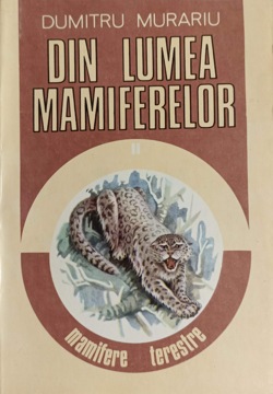 Din Lumea Mamiferelor Vol.ii Mamifere Terestre