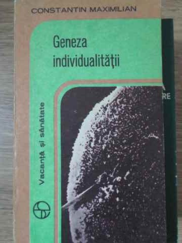 Geneza Individualitatii. Genetica