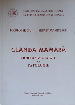 Glanda Mamara. Morfofiziologie Si Patologie (veterinara)