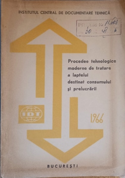 Vezi detalii pentru Procedee Tehnologice Moderne De Tratare A Laptelui Destinat Consumului Si Prelucrarii