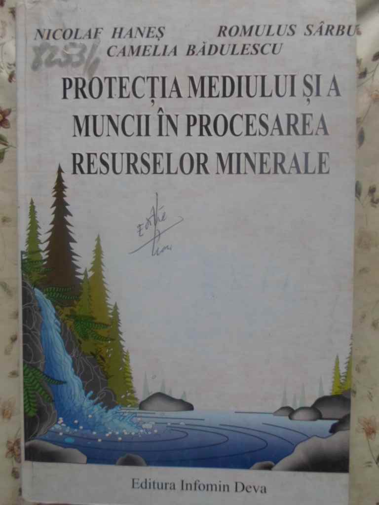 Protectia Mediului Si A Muncii In Procesarea Resurselor Minerale