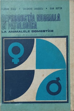 Reproducerea Normala Si Patologica La Animalele Domestice Vol.i