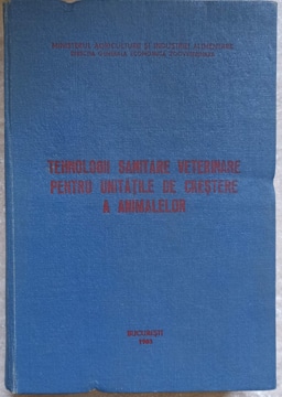 Vezi detalii pentru Tehnologii Sanitare Veterinare Pentru Unitatile De Crestere A Animalelor