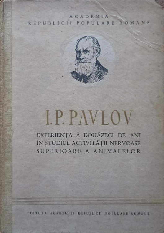 Experienta A Douazeci De Ani In Studiul Obiectiv Al Activitatii Nervoase Superioare A Animalelor