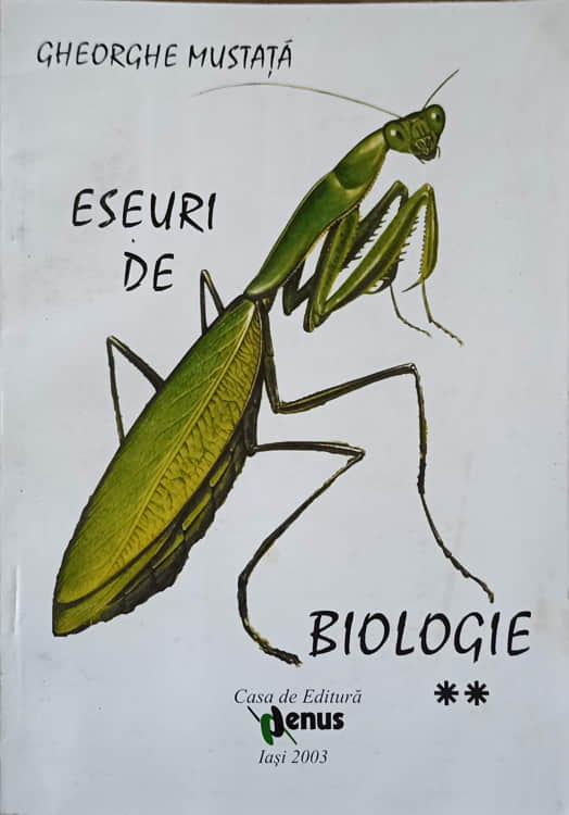 Vezi detalii pentru Eseuri De Biologie Vol.2