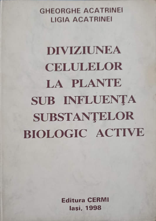 Diviziunea Celulelor La Plante Sub Influenta Substantelor Biologic Active