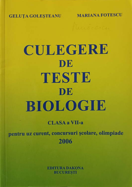 Vezi detalii pentru Culegere De Teste De Biologie. Clasa A Vii-a. Pentru Uz Curent, Concursuri Scolare, Olimpiade