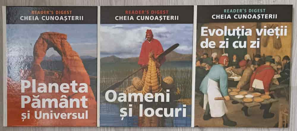 Cheia cunoasterii vol.1-3 evolutia vietii de zi cu zi, oameni si locuri, planeta pamant si universul