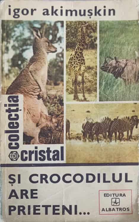 Si Crocodilul Are Prieteni